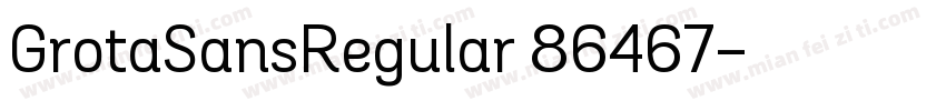 GrotaSansRegular 86467字体转换